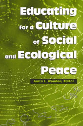 E-book, Educating for a Culture of Social and Ecological Peace, SUNY Press - State University of New York Press