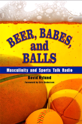 E-book, Beer, Babes, and Balls : Masculinity and Sports Talk Radio, SUNY Press - State University of New York Press