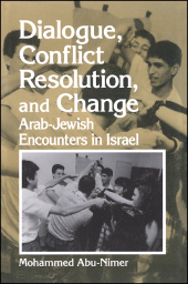 E-book, Dialogue, Conflict Resolution, and Change : Arab-Jewish Encounters in Israel, SUNY Press - State University of New York Press