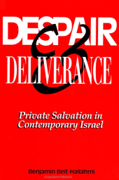 E-book, Despair and Deliverance : Private Salvation in Contemporary Israel, SUNY Press - State University of New York Press