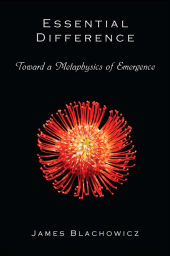 eBook, Essential Difference : Toward a Metaphysics of Emergence, SUNY Press - State University of New York Press
