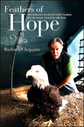 E-book, Feathers of Hope : Pete Dubacher, the Berkshire Bird Paradise, and the Human Connection with Birds, SUNY Press - State University of New York Press