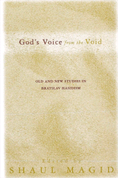 E-book, God's Voice from the Void : Old and New Studies in Bratslav Hasidism, SUNY Press - State University of New York Press