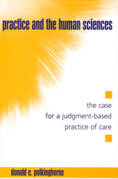 E-book, Practice and the Human Sciences : The Case for a Judgment-Based Practice of Care, SUNY Press - State University of New York Press