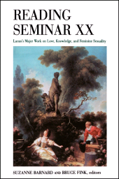 E-book, Reading Seminar XX : Lacan's Major Work on Love, Knowledge, and Feminine Sexuality, SUNY Press - State University of New York Press