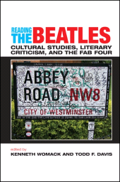 E-book, Reading the Beatles : Cultural Studies, Literary Criticism, and the Fab Four, SUNY Press - State University of New York Press