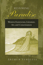 E-book, Restoring Paradise : Western Esotericism, Literature, Art, and Consciousness, SUNY Press - State University of New York Press