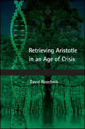 E-book, Retrieving Aristotle in an Age of Crisis, SUNY Press - State University of New York Press