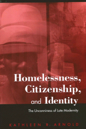 E-book, Homelessness, Citizenship, and Identity : The Uncanniness of Late Modernity, SUNY Press - State University of New York Press