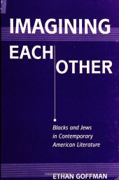 E-book, Imagining Each Other : Blacks and Jews in Contemporary American Literature, SUNY Press - State University of New York Press