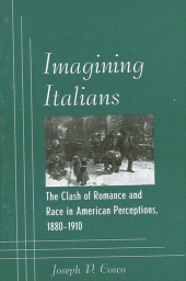 E-book, Imagining Italians : The Clash of Romance and Race in American Perceptions, 1880-1910, SUNY Press - State University of New York Press