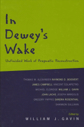 eBook, In Dewey's Wake : Unfinished Work of Pragmatic Reconstruction, SUNY Press - State University of New York Press