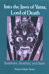 E-book, Into the Jaws of Yama, Lord of Death : Buddhism, Bioethics, and Death, SUNY Press - State University of New York Press