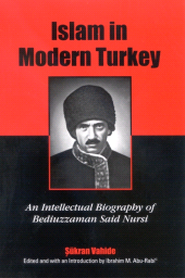 E-book, Islam in Modern Turkey : An Intellectual Biography of Bediuzzaman Said Nursi, SUNY Press - State University of New York Press