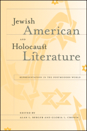 eBook, Jewish American and Holocaust Literature : Representation in the Postmodern World, SUNY Press - State University of New York Press