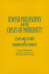 E-book, Jewish Philosophy and the Crisis of Modernity : Essays and Lectures in Modern Jewish Thought, SUNY Press - State University of New York Press