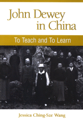 E-book, John Dewey in China : To Teach and to Learn, SUNY Press - State University of New York Press