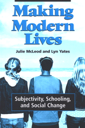 m, Making Modern Lives : Subjectivity, Schooling, and Social Change, SUNY Press - State University of New York Press