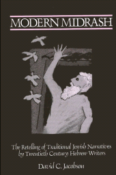m, Modern Midrash : The Retelling of Traditional Jewish Narratives by Twentieth-Century Hebrew Writers, SUNY Press - State University of New York Press