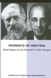 E-book, Moments of Meeting : Buber, Rogers, and the Potential for Public Dialogue, SUNY Press - State University of New York Press