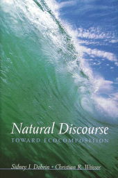 E-book, Natural Discourse : Toward Ecocomposition, SUNY Press - State University of New York Press