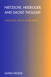 E-book, Nietzsche, Heidegger, and Daoist Thought : Crossing Paths In-Between, SUNY Press - State University of New York Press