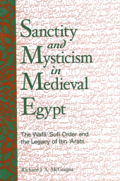 E-book, Sanctity and Mysticism in Medieval Egypt : The WafāÊÂ¼ Sufi Order and the Legacy of Ibn al-'Arabī, SUNY Press - State University of New York Press