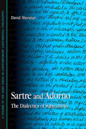 eBook, Sartre and Adorno : The Dialectics of Subjectivity, SUNY Press - State University of New York Press