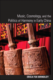 eBook, Music, Cosmology, and the Politics of Harmony in Early China, SUNY Press - State University of New York Press