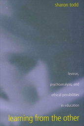 E-book, Learning from the Other : Levinas, Psychoanalysis, and Ethical Possibilities in Education, SUNY Press - State University of New York Press