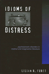 eBook, Idioms of Distress : Psychosomatic Disorders in Medical and Imaginative Literature, SUNY Press - State University of New York Press