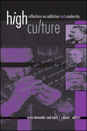 E-book, High Culture : Reflections on Addiction and Modernity, SUNY Press - State University of New York Press