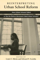 eBook, Reinterpreting Urban School Reform : Have Urban Schools Failed, or Has the Reform Movement Failed Urban Schools?, SUNY Press - State University of New York Press