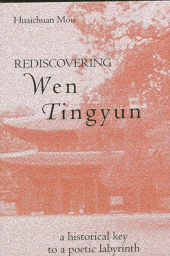 eBook, Rediscovering Wen Tingyun : A Historical Key to a Poetic Labyrinth, SUNY Press - State University of New York Press