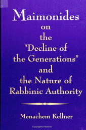 m, Maimonides on the "Decline of the Generations" and the Nature of Rabbinic Authority, SUNY Press - State University of New York Press