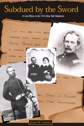 E-book, Subdued by the Sword : A Line Officer in the 121st New York Volunteers, SUNY Press - State University of New York Press