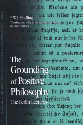 E-book, The Grounding of Positive Philosophy : The Berlin Lectures, SUNY Press - State University of New York Press