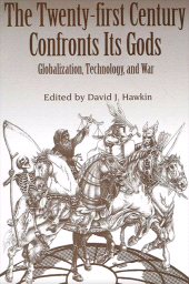 E-book, The Twenty-first Century Confronts Its Gods : Globalization, Technology, and War, SUNY Press - State University of New York Press