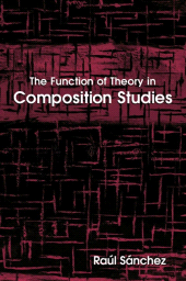 E-book, The Function of Theory in Composition Studies, SUNY Press - State University of New York Press