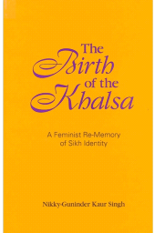 E-book, The Birth of the Khalsa : A Feminist Re-Memory of Sikh Identity, SUNY Press - State University of New York Press