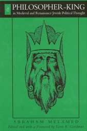 m, The Philosopher-King in Medieval and Renaissance Jewish Political Thought, SUNY Press - State University of New York Press