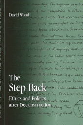 E-book, The Step Back : Ethics and Politics after Deconstruction, SUNY Press - State University of New York Press