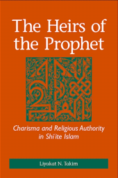 E-book, The Heirs of the Prophet : Charisma and Religious Authority in Shi'ite Islam, SUNY Press - State University of New York Press