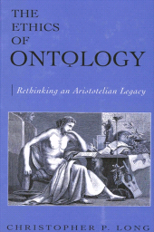 eBook, The Ethics of Ontology : Rethinking an Aristotelian Legacy, SUNY Press - State University of New York Press