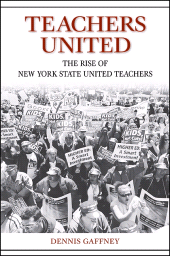 E-book, Teachers United : The Rise of New York State United Teachers, SUNY Press - State University of New York Press