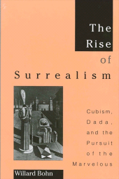 E-book, The Rise of Surrealism : Cubism, Dada, and the Pursuit of the Marvelous, SUNY Press - State University of New York Press