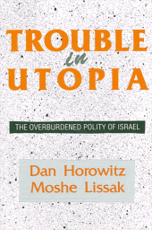 eBook, Trouble in Utopia : The Overburdened Polity of Israel, SUNY Press - State University of New York Press