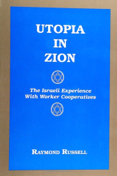 eBook, Utopia in Zion : The Israeli Experience with Worker Cooperatives, SUNY Press - State University of New York Press