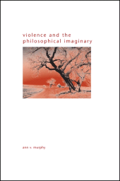 E-book, Violence and the Philosophical Imaginary, SUNY Press - State University of New York Press