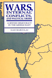 eBook, Wars, Internal Conflicts, and Political Order : A Jewish Democracy in the Middle East, SUNY Press - State University of New York Press